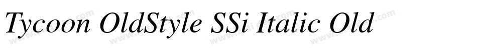 Tycoon OldStyle SSi Italic Old Style Figures字体转换